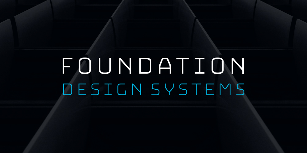 Foundation Design Systems